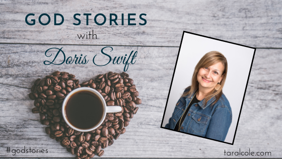 {God Story} Doris Swift – Believing God’s Promises