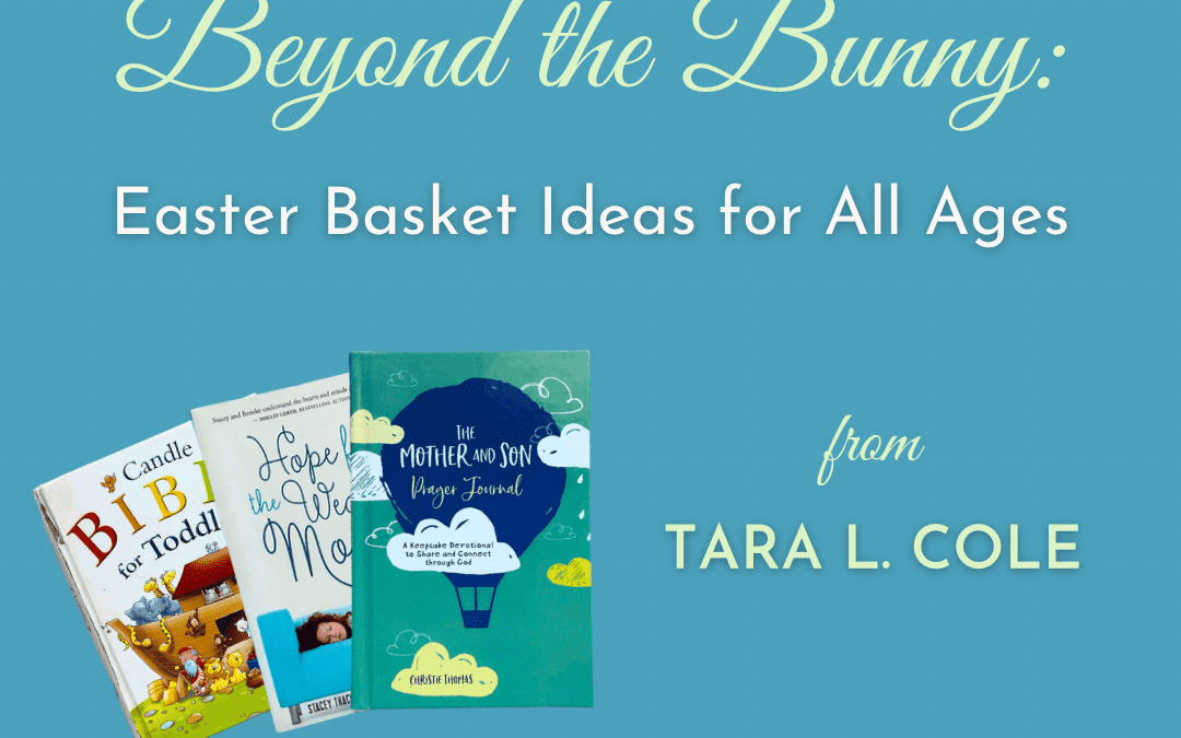 Beyond the Bunny: Easter Ideas for All Ages